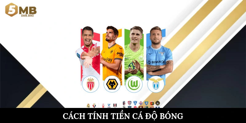 Cách tính tiền cá độ bóng